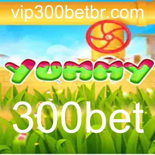 Descubra o Envolvente Jogo 'Yummy' e as Oportunidades de 300bet